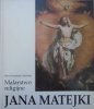 Maria Przemecka-Zielińska Malarstwo religijne Jana Matejki